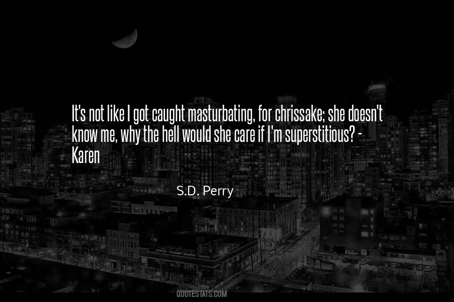 S.D. Perry Quotes #1251842