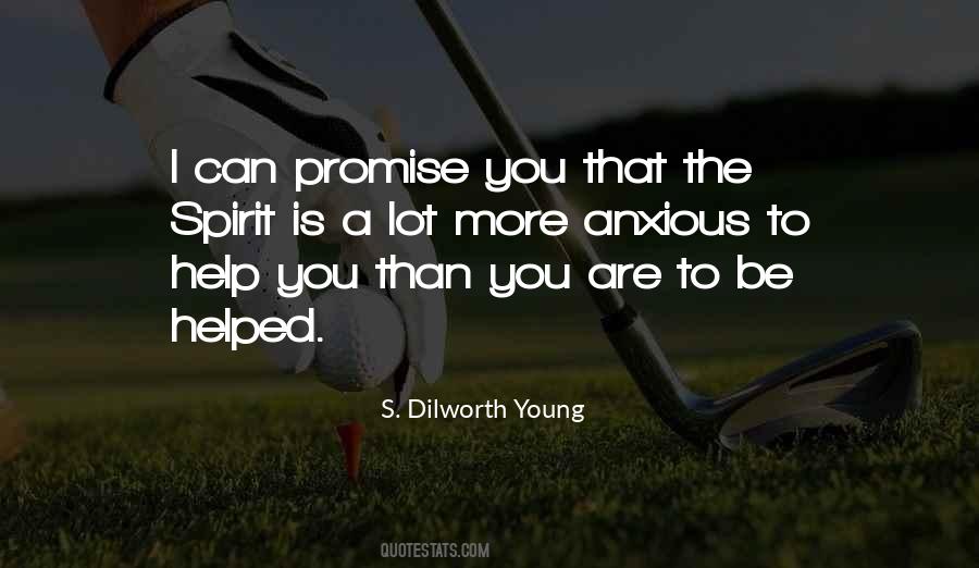S. Dilworth Young Quotes #639712