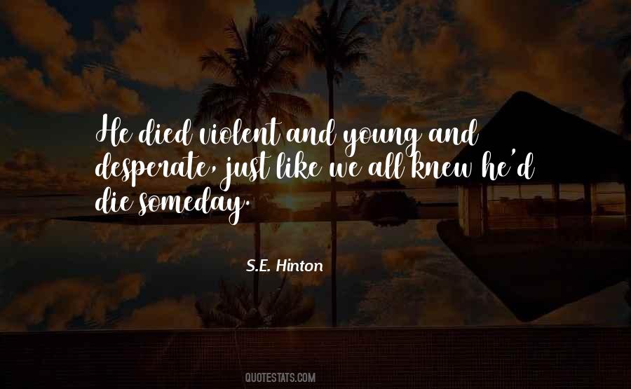 S.E. Hinton Quotes #722371