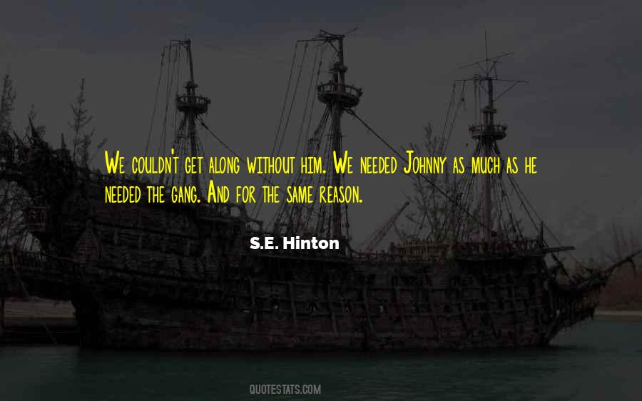 S.E. Hinton Quotes #984398