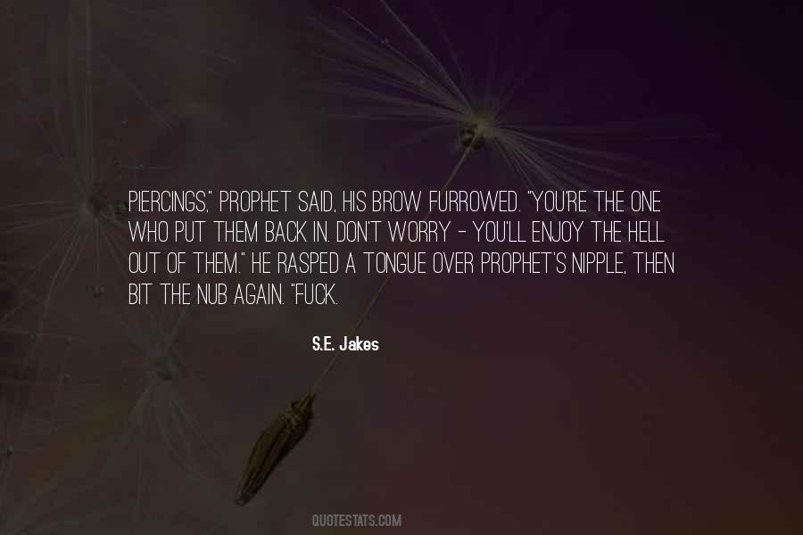 S.E. Jakes Quotes #1009846