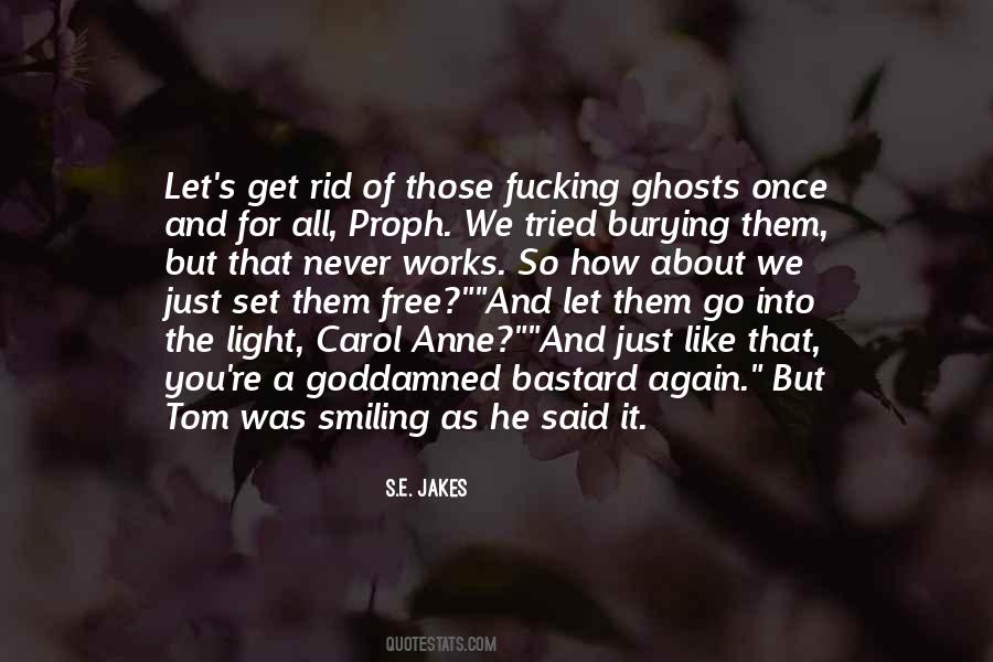 S.E. Jakes Quotes #1493208