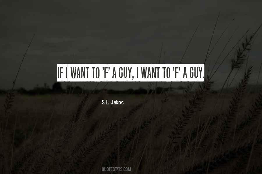 S.E. Jakes Quotes #1879230