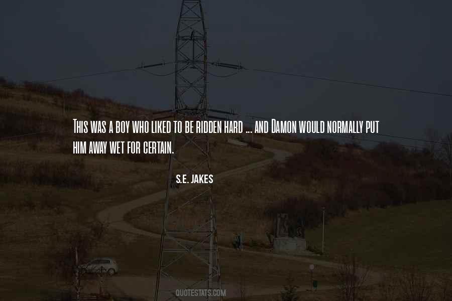 S.E. Jakes Quotes #319242