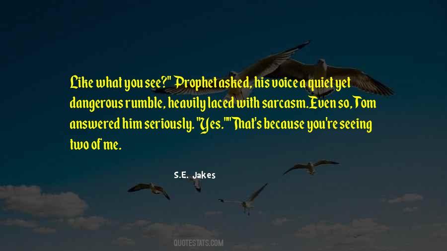 S.E. Jakes Quotes #567229