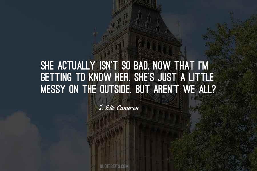 S. Elle Cameron Quotes #1037327