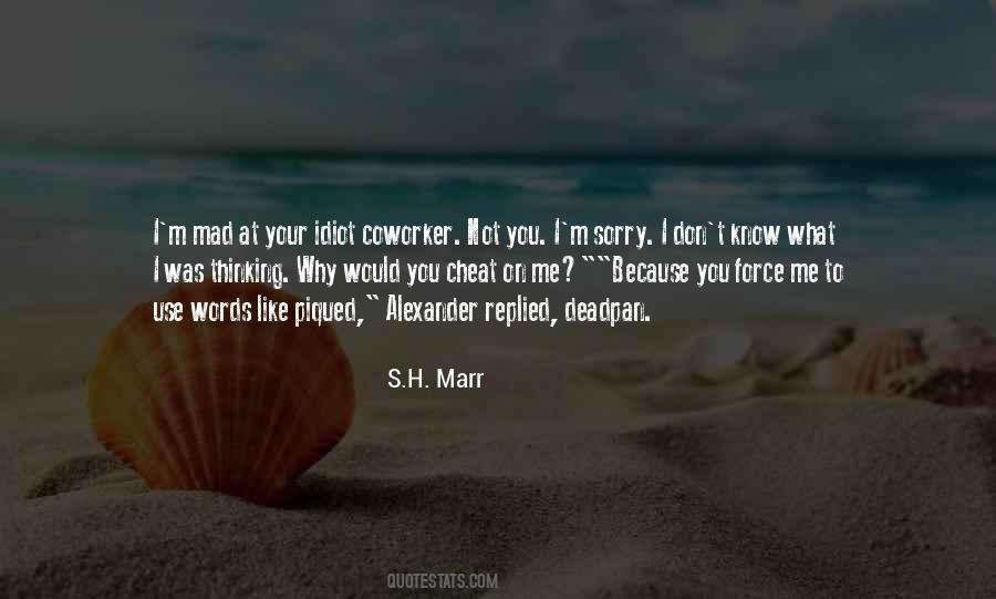 S.H. Marr Quotes #282098 S.H. Marr Quotes #282098