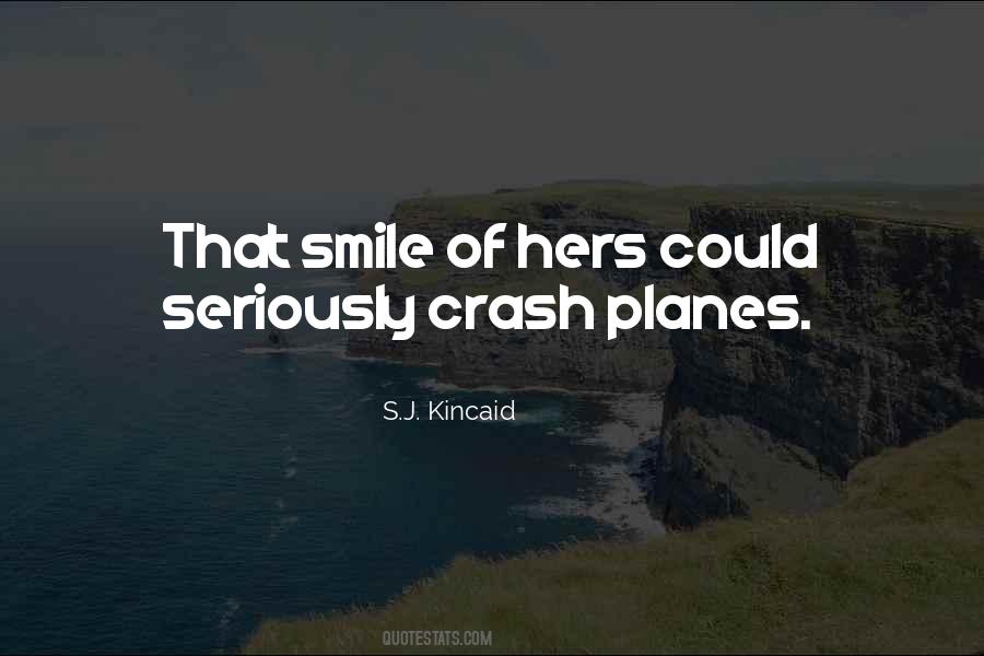 S.J. Kincaid Quotes #1351651