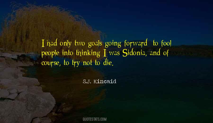 S.J. Kincaid Quotes #144766