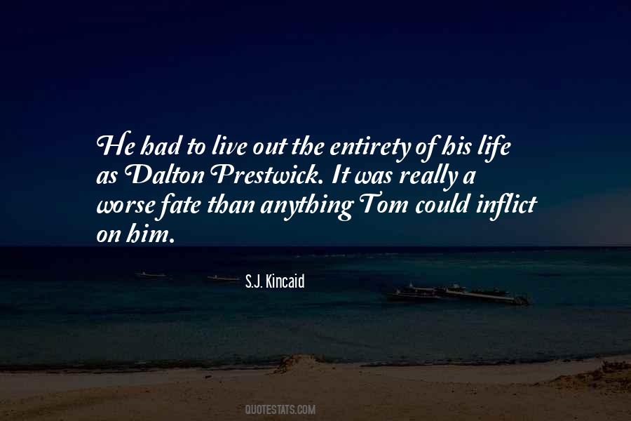 S.J. Kincaid Quotes #1560115