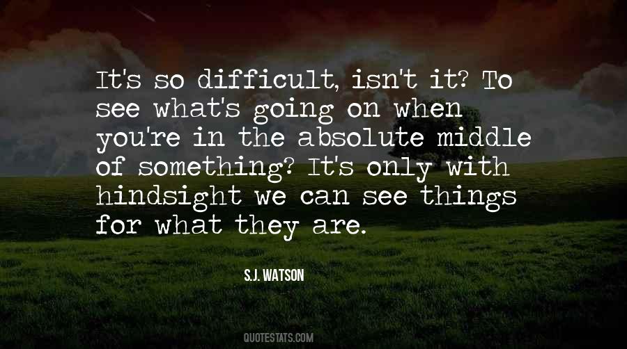 S.J. Watson Quotes #1405340 S.J. Watson Quotes #1405340