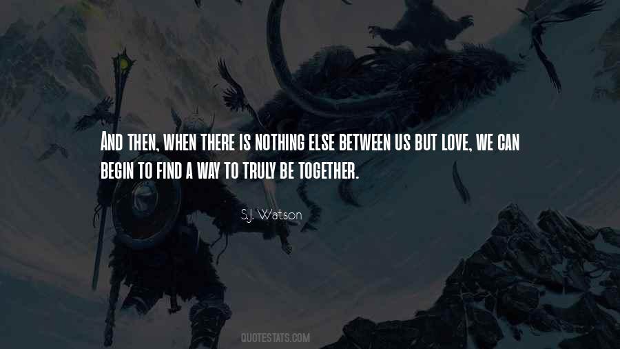 S.J. Watson Quotes #1500696 S.J. Watson Quotes #1500696