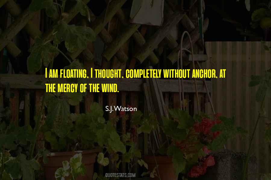 S.J. Watson Quotes #1669901 S.J. Watson Quotes #1669901