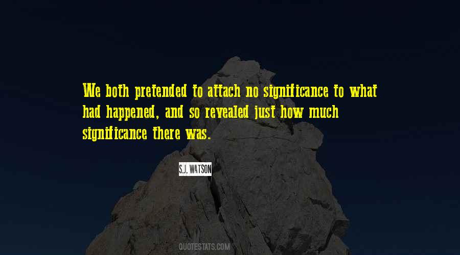 S.J. Watson Quotes #183455 S.J. Watson Quotes #183455