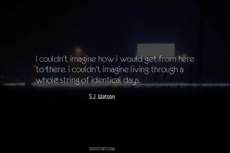 S.J. Watson Quotes #314250