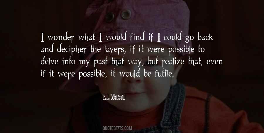 S.J. Watson Quotes #71454 S.J. Watson Quotes #71454