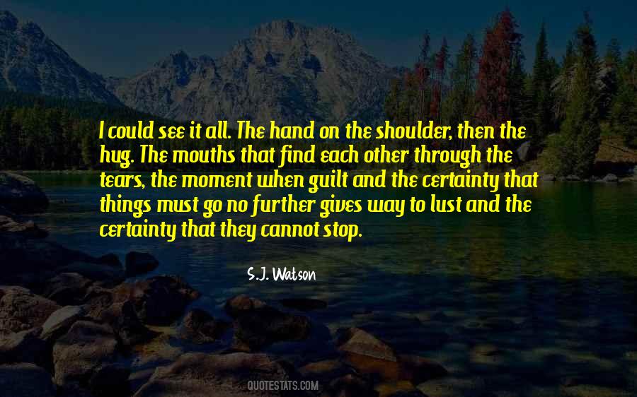 S.J. Watson Quotes #723545 S.J. Watson Quotes #723545