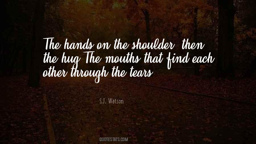 S.J. Watson Quotes #756830 S.J. Watson Quotes #756830