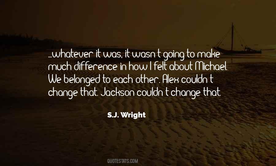 S.J. Wright Quotes #1225140 S.J. Wright Quotes #1225140
