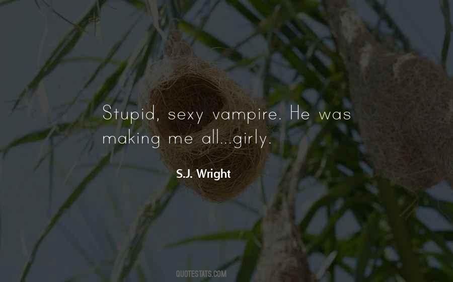 S.J. Wright Quotes #681598