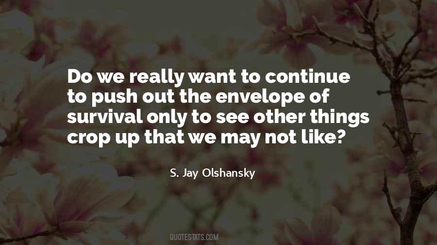 S. Jay Olshansky Quotes #1353631
