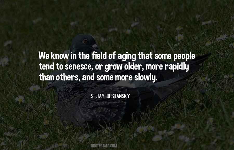 S. Jay Olshansky Quotes #235669