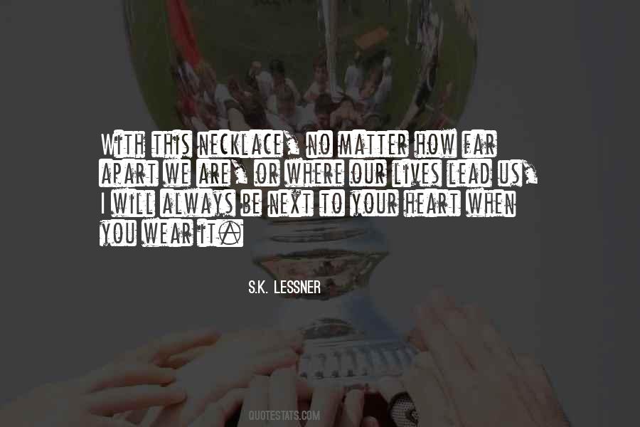 S.K. Lessner Quotes #1077456