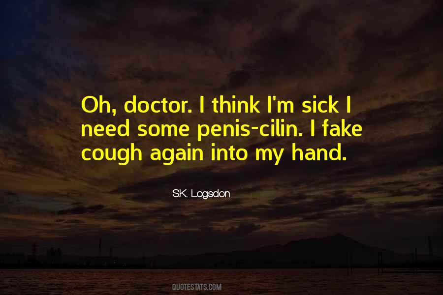 S.K. Logsdon Quotes #483062 S.K. Logsdon Quotes #483062