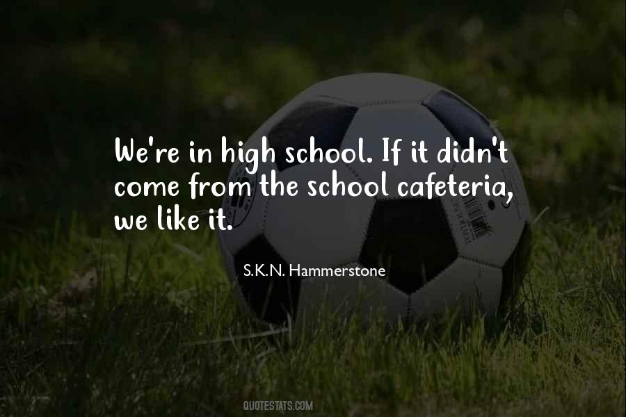 S.K.N. Hammerstone Quotes #74757