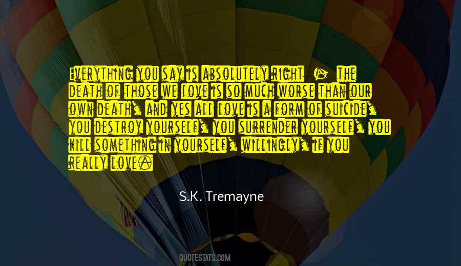 S.K. Tremayne Quotes #537617