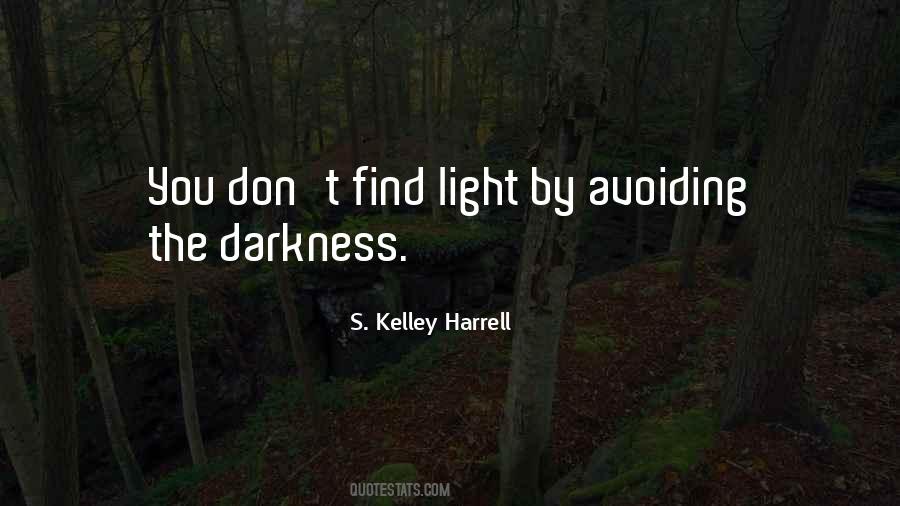 S. Kelley Harrell Quotes #1234081