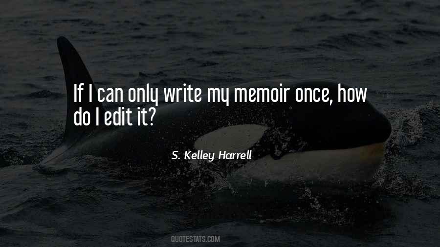 S. Kelley Harrell Quotes #1420545