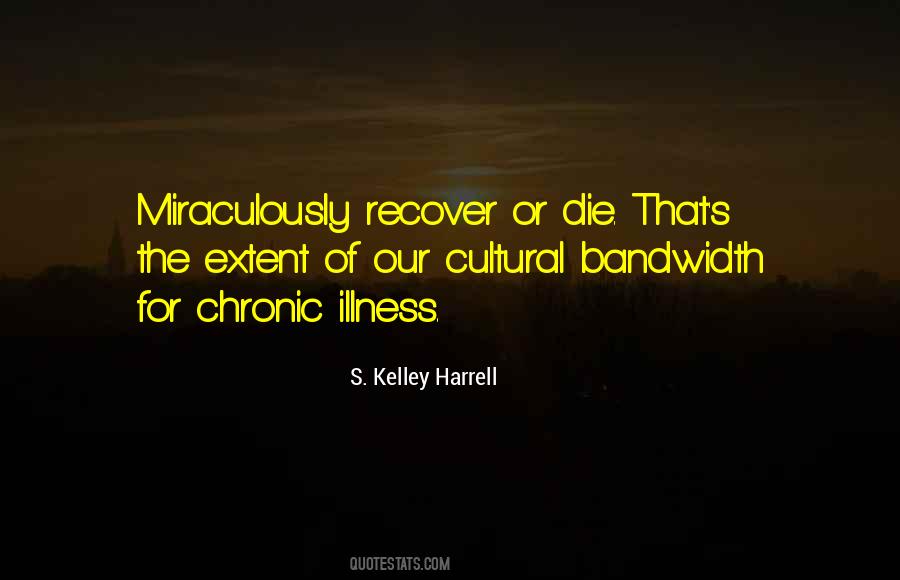 S. Kelley Harrell Quotes #155296