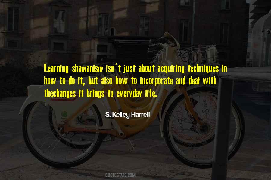 S. Kelley Harrell Quotes #481650