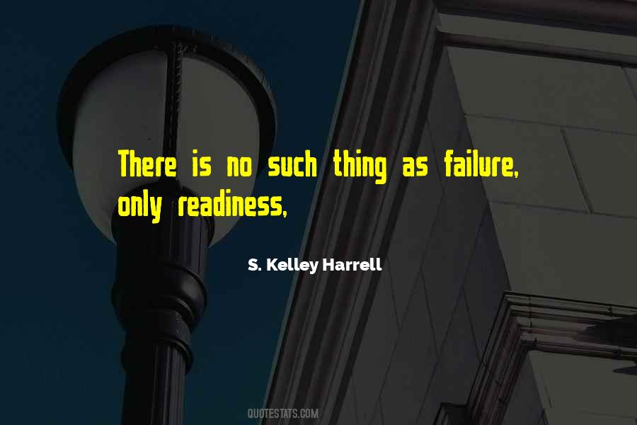 S. Kelley Harrell Quotes #530546