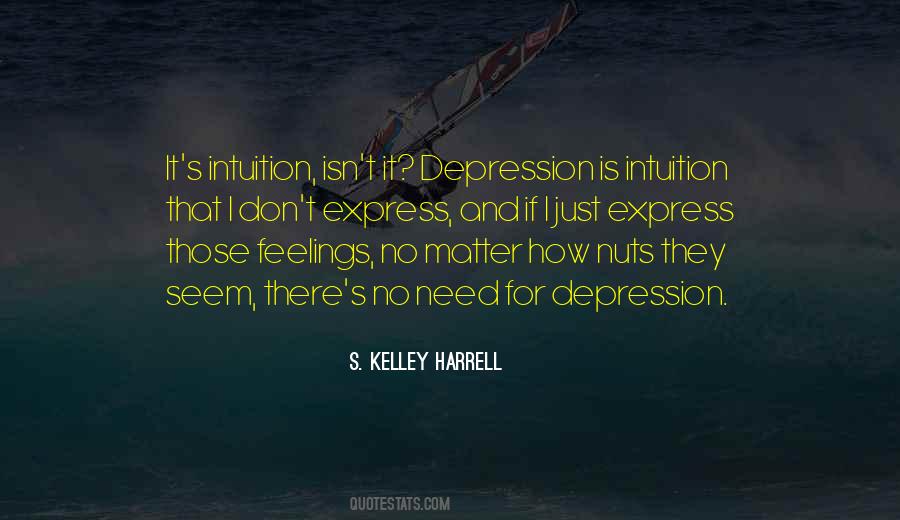 S. Kelley Harrell Quotes #561058