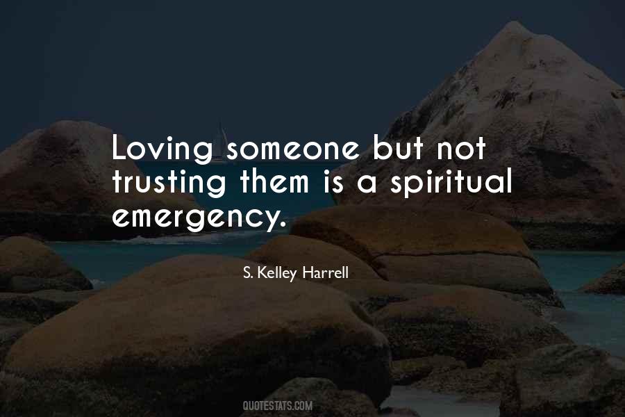 S. Kelley Harrell Quotes #701639