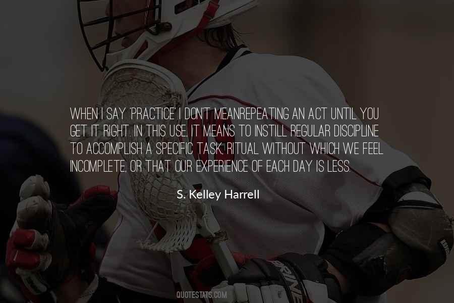 S. Kelley Harrell Quotes #937111