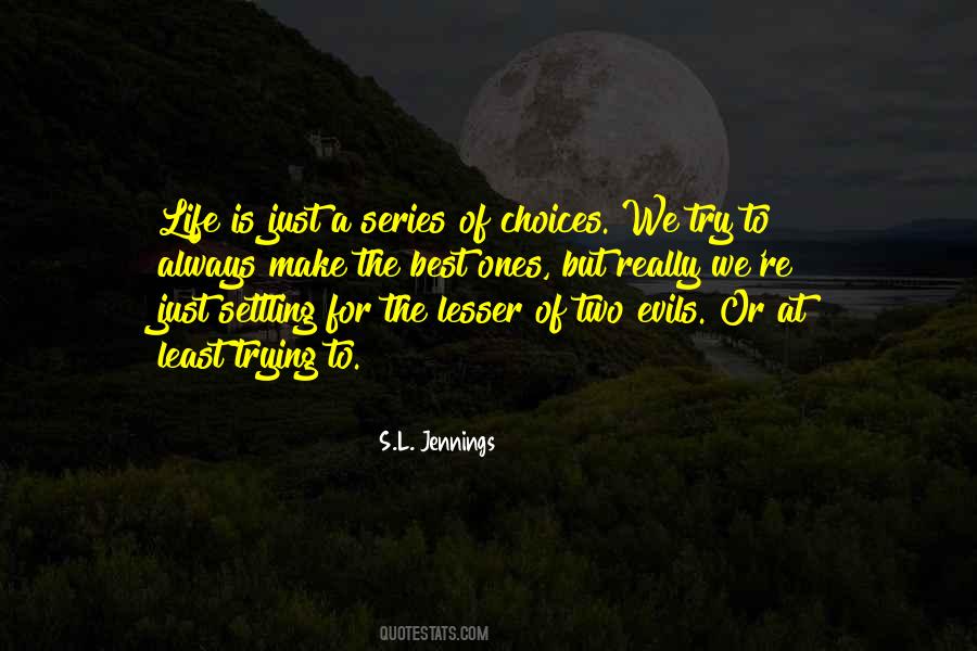 S.L. Jennings Quotes #1210280