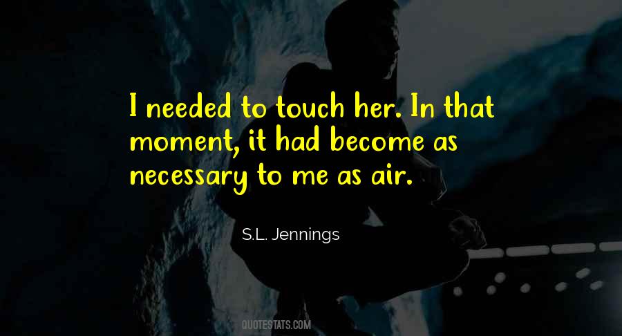 S.L. Jennings Quotes #1815608