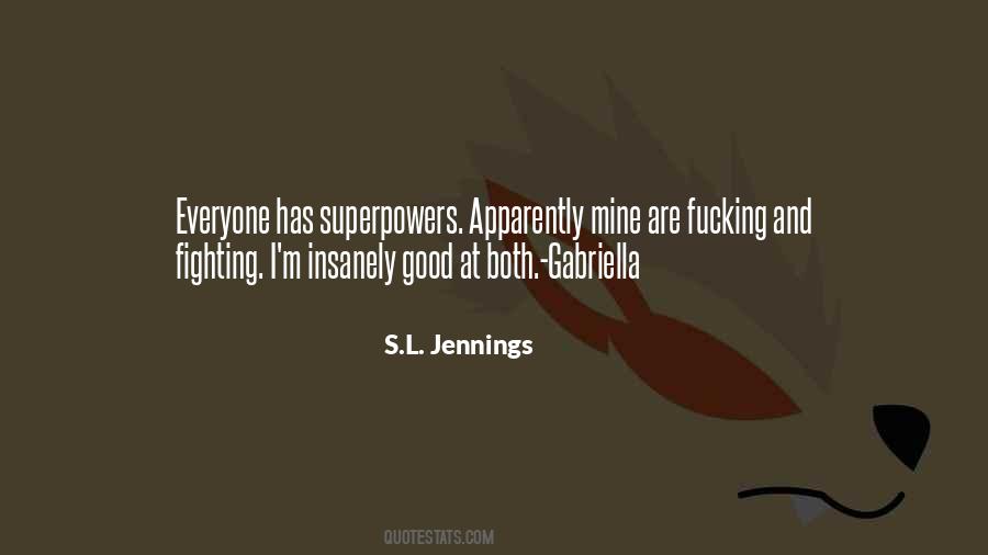 S.L. Jennings Quotes #733907