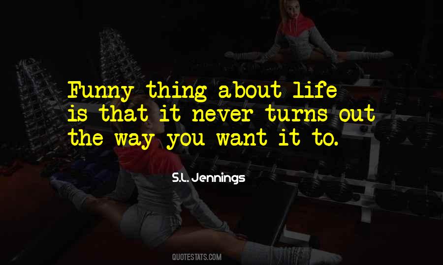 S.L. Jennings Quotes #852614