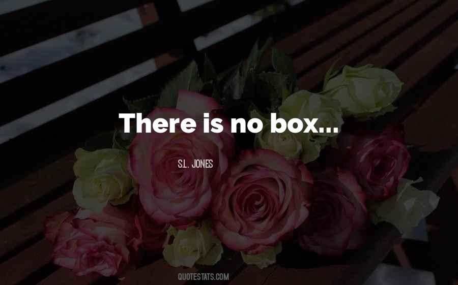 S.L. Jones Quotes #1164277 S.L. Jones Quotes #1164277