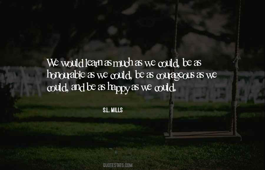 S.L. Mills Quotes #554780 S.L. Mills Quotes #554780