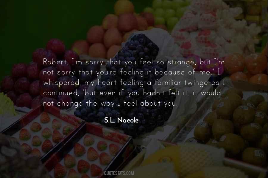 S.L. Naeole Quotes #1864502