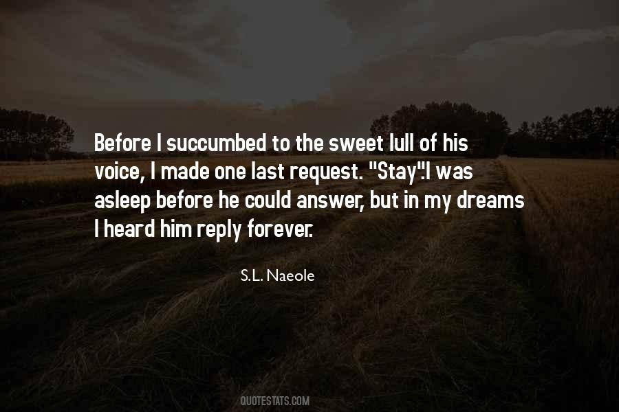 S.L. Naeole Quotes #73816