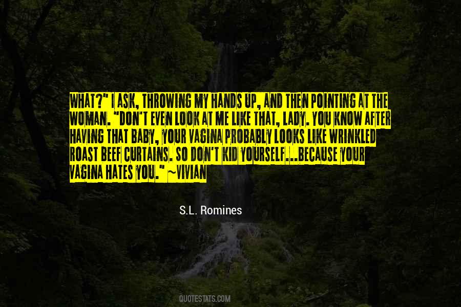 S.L. Romines Quotes #1706322
