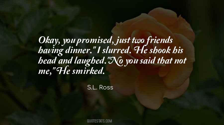 S.L. Ross Quotes #712968