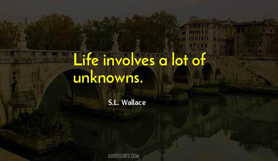 S.L. Wallace Quotes #51885