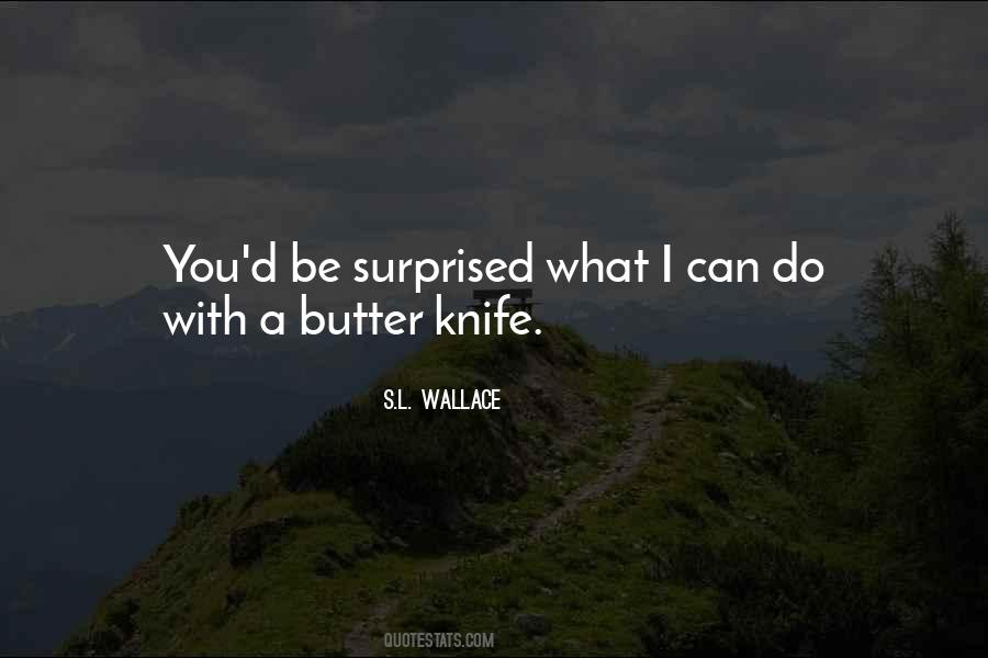 S.L. Wallace Quotes #563380